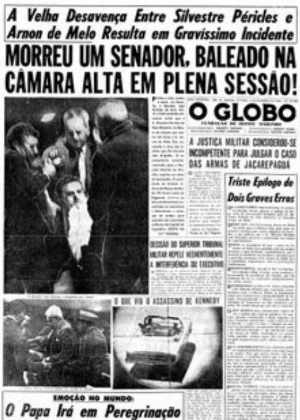 27.nov.2015 - A capa do jornal O Globo com destaque para a rixa entre os senadores Arnon de Mello e Silvestre Péricles, em 1963 - Reprodução/OGlobo
